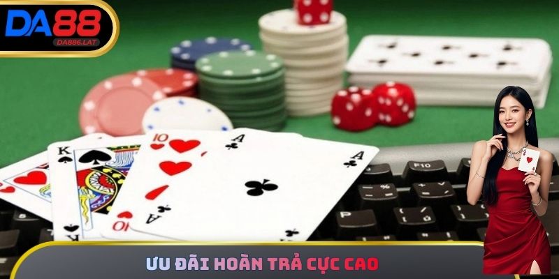 Ưu đãi hoàn trả cực cao